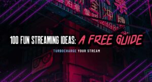 100 Fun Stream Ideas: A Free Guide