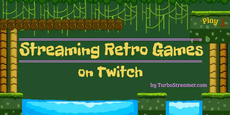 featured image for how to stream retro games on Twitch