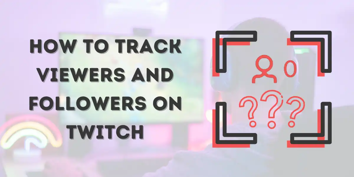 How to see who is viewing your Twitch stream banner image