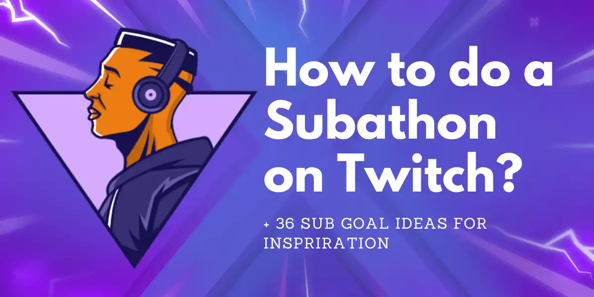 Feature image for How to do a Subathon on Twitch