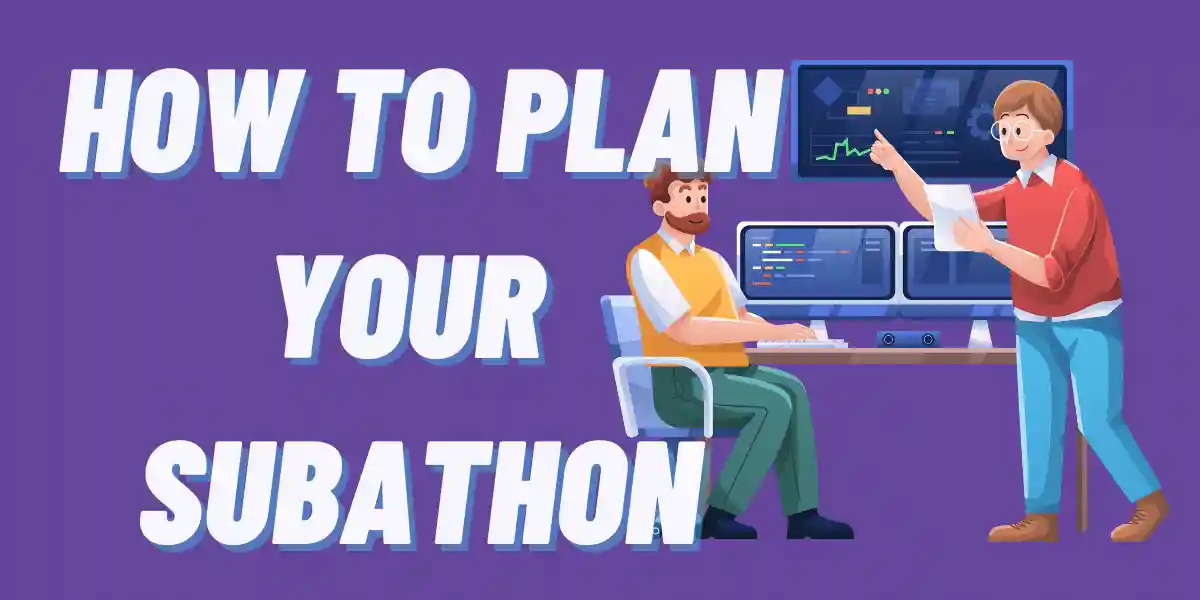How to plan a Subathon